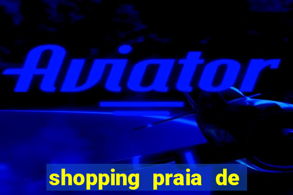 shopping praia de belas cinema